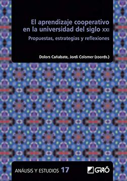 portada El Aprendizaje Cooperativo en la Universidad del Siglo Xxi: Propuestas, Estrategias y Reflexiones: E01 (Análisis y Estudios