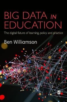portada Big Data in Education: The digital future of learning, policy and practice