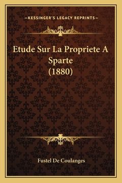 portada Etude Sur La Propriete A Sparte (1880) (en Francés)