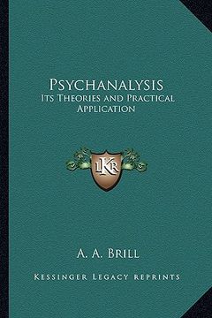 portada psychanalysis: its theories and practical application (en Inglés)