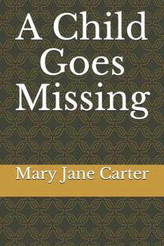 portada A Child Goes Missing (in English)