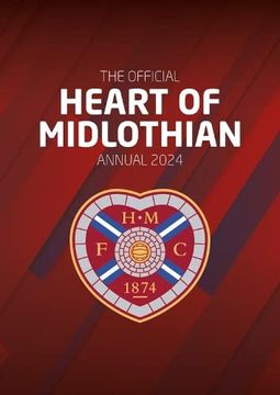 portada The Official Heart of Midlothian FC Annual 2024