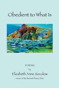 portada Obedient to What Is (en Inglés)