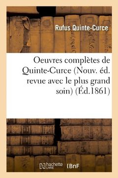 portada Oeuvres Completes de Quinte-Curce (Nouv. Ed. Revue Avec Le Plus Grand Soin) (Ed.1861) (Litterature)