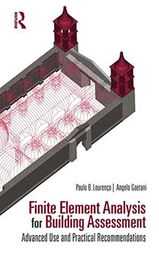 portada Finite Element Analysis for Building Assessment: Advanced use and Practical Recommendations (Assessment, Repair and Strengthening for the Conservation of Structures) (in English)