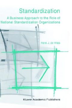 portada standardization: a business approach to the role of national standardization organizations (en Inglés)
