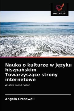 portada Nauka o kulturze w języku hiszpańskim Towarzyszące strony internetowe (en Polaco)