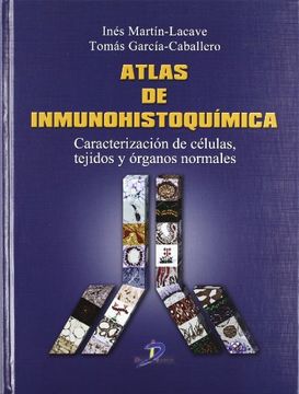portada Atlas de Inmunohistoquímica: Caracterización de Células, Tejidos y Organos Normales (in Spanish)