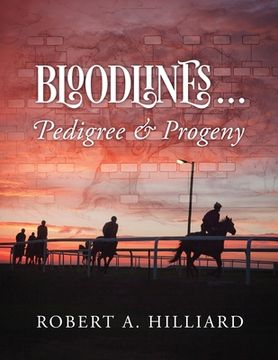 portada Bloodlines ... Pedigree & Progeny (in English)