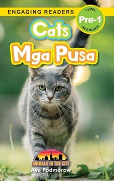 portada Cats: Bilingual (English/Filipino) (Ingles/Filipino) Mga Pusa - Animals in the City (Engaging Readers, Level Pre-1)