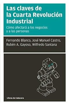 portada Las Claves de la Cuarta Revolución Industrial [Próxima Aparición] (in Spanish)