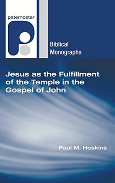 portada Jesus as the Fulfillment of the Temple in the Gospel of John (en Inglés)