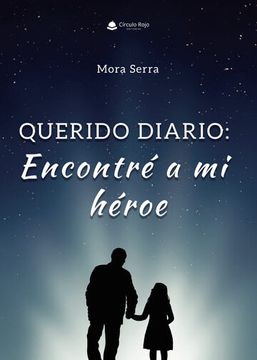 portada Querido Diario: Encontre a mi Heroe (in Spanish)