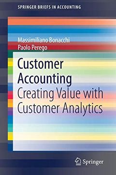 portada Customer Accounting: Creating Value With Customer Analytics (Springerbriefs in Accounting) (in English)