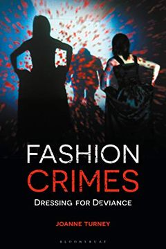 portada Fashion Crimes: Dressing for Deviance (en Inglés)
