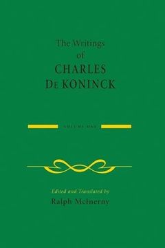 portada The Writings of Charles De Koninck: Volume 1
