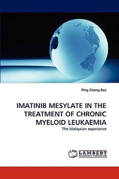portada imatinib mesylate in the treatment of chronic myeloid leukaemia (en Inglés)
