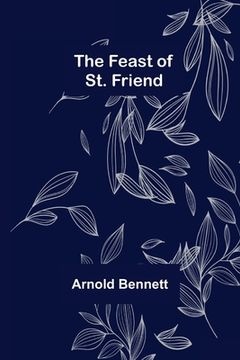 portada The Feast of St. Friend (in English)