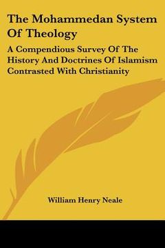portada the mohammedan system of theology: a compendious survey of the history and doctrines of islamism contrasted with christianity