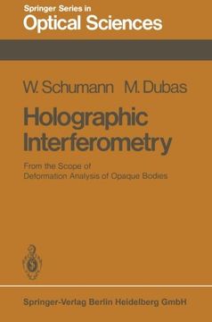 portada Holographic Interferometry: From the Scope of Deformation Analysis of Opaque Bodies (Springer Series in Optical Sciences) (Volume 16)