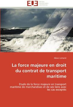 portada La Force Majeure En Droit Du Contrat de Transport Maritime