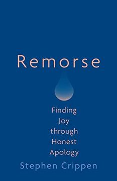 portada Remorse: Finding Joy Through Honest Apology (en Inglés)
