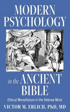 portada Modern Psychology in the Ancient Bible: Ethical Monotheism in the Hebrew Mind (en Inglés)
