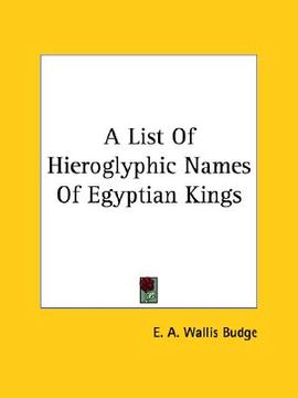 portada a list of hieroglyphic names of egyptian kings (en Inglés)