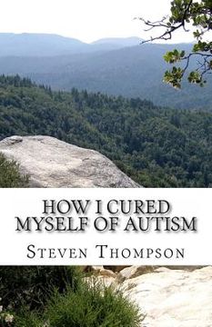 portada How I Cured Myself of Autism (in English)