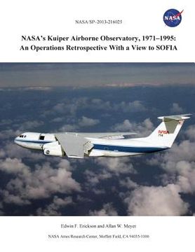 portada NASA's Kuiper Airborne Observatory, 1971-1995: An Operations Retrospective with a View to Sofia (in English)