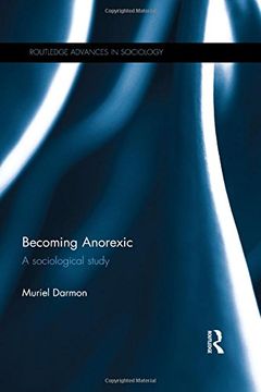 portada Becoming Anorexic: A Sociological Study (en Inglés)