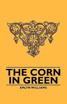 portada the corn in green (en Inglés)