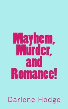 portada Mayhem, Murder and Romance!