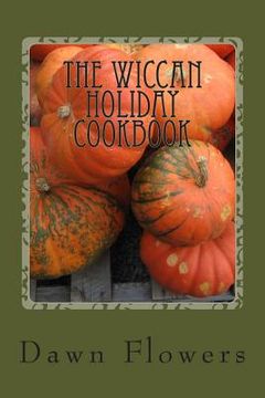 portada The Wiccan Holiday Cookbook (en Inglés)