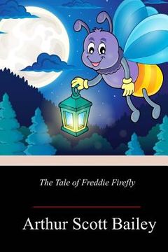 portada The Tale of Freddie Firefly (in English)