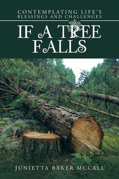 portada If a Tree Falls: Contemplating Life's Blessings and Challenges (in English)