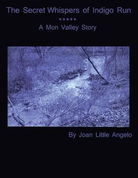 portada The Secret Whispers Of Indigo Run: A Mon Valley Story (en Inglés)