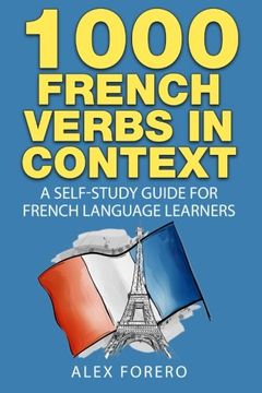 portada 1000 French Verbs in Context: A Self-Study Guide for French Language Learners (1000 Verb Lists in Context Book 2) (French Edition)
