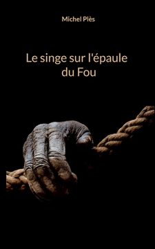 portada Le singe sur l'épaule du Fou (in French)