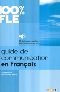 portada Guide de Communication en Francais - Livre + Mp3: Collection 100% fle (en Francés)