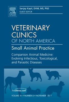 portada Companion Animal Medicine: Evolving Infectious, Toxicological, and Parasitic Diseases, an Issue of Veterinary Clinics: Small Animal Practice: Volume 4