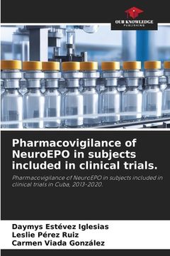 portada Pharmacovigilance of NeuroEPO in subjects included in clinical trials. (en Inglés)