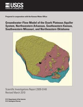 portada Groundwater-Flow Model of the Ozark Plateaus Aquifer System, Northwestern Arkansas, Southeastern Kansas, Southwestern Missouri, and Northeastern Oklah (en Inglés)