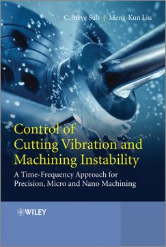 portada Control of Cutting Vibration and Machining Instability: A Time-Frequency Approach for Precision, Micro and Nano Machining (en Inglés)