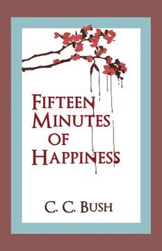 portada Fifteen Minutes of Happiness (en Inglés)