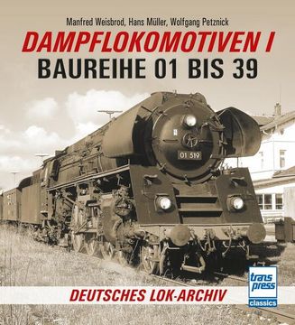 portada Dampflokomotiven i Baureihe 01 bis 39 (en Alemán)