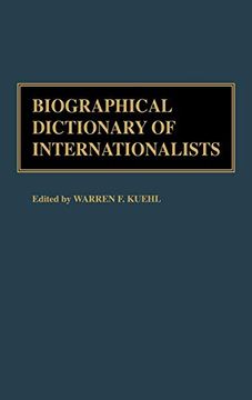 portada Biographical Dictionary of Internationalists (en Inglés)
