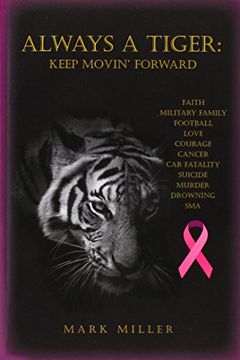 portada Always a Tiger: Keep Movin' Forward