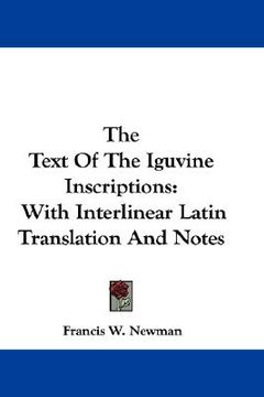 portada the text of the iguvine inscriptions: with interlinear latin translation and notes (in English)