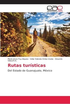 portada Rutas Turísticas: Del Estado de Guanajuato, México